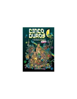 CINCO DUROS: LA HISTORIA DEL VIDEOJUEGO EN ESPAÑA PARA TODOS VOL 1 (1981-1987)